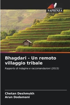 Bhagdari - Un remoto villaggio tribale - Deshmukh, Chetan;Dodamani, Arun