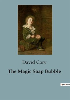 The Magic Soap Bubble - Cory, David