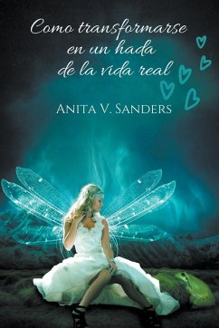 Cover Como Transformarse en un Hada de la Vida Real