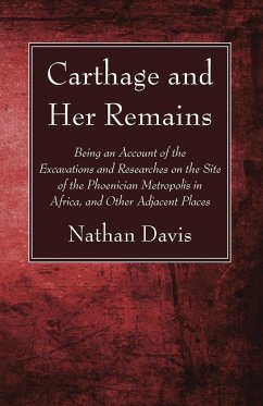 Carthage and Her Remains - Davis, Nathan