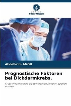 Prognostische Faktoren bei Dickdarmkrebs. - ANOU, Abdelkrim