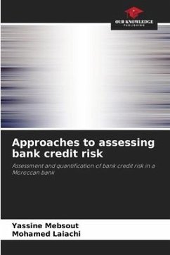 Approaches to assessing bank credit risk - Mebsout, Yassine;Laiachi, Mohamed