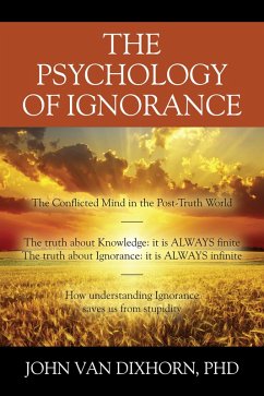 The Psychology of Ignorance (eBook, ePUB) - John van Dixhorn