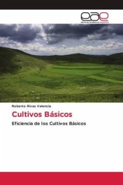 Cultivos Básicos - Rivas Valencia, Roberto