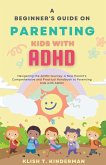 A Beginner's Guide on Parenting Kids with ADHD