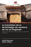 La transition de la technologie de mouture du riz en Ouganda