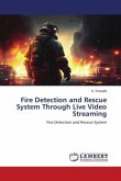 Fire Detection and Rescue System Through Live Video Streaming