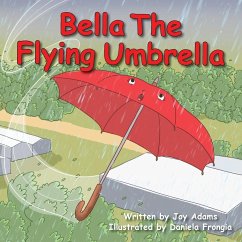 Bella The Flying Umbrella - Adams, Joy