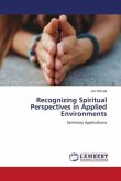 Recognizing Spiritual Perspectives in Applied Environments
