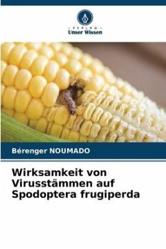 Cover Wirksamkeit von Virusstämmen auf Spodoptera frugiperda