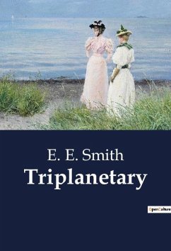 Triplanetary - Smith, E. E.