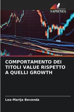 COMPORTAMENTO DEI TITOLI VALUE RISPETTO A QUELLI GROWTH - Bevanda, Lea-Marija