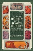 Are There Bun Shops in the Jungles of India? And Other Secret Stories from History (eBook, ePUB)
