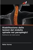 Riabilitazione delle lesioni del midollo spinale nei paraplegici