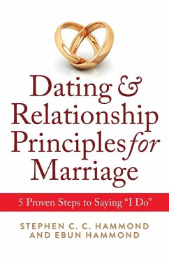 Dating & Relationship Principles for Marriage - Hammond, Stephen C C; Hammond, Ebun