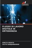 FLUSSO DI LAVORO DIGITALE IN ORTODONZIA