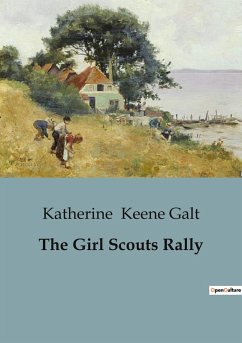 The Girl Scouts Rally - Keene Galt, Katherine