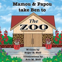 Mamou and Papou Take Ben to the Zoo / a Genie and a Shoe - Neff, Roger H