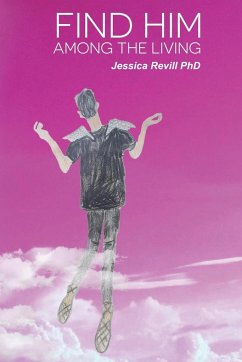 Find Him Among the Living - Revill, Jessica