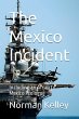 The Mexico Incident; Including an... - Bild 1
