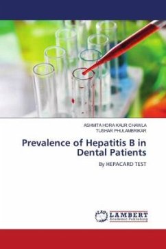 Prevalence of Hepatitis B in Dental Patients - HORA KAUR CHAWLA, ASHMITA;PHULAMBRIKAR, TUSHAR