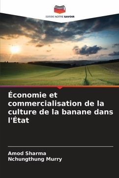 Économie et commercialisation de la culture de la banane dans l'État - Sharma, Amod;Murry, Nchungthung