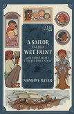 A Sailor Called Wet Paint and Other Secret Stories from History (eBook, ePUB)
