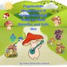 Psychedelic Mushrooms: A Comprehensive... - Bild 1
