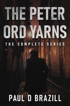 The Peter Ord Yarns (eBook, ePUB) - Brazill, Paul D.