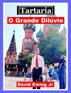 Tartaria - O Grande Dilúvio (eBook, ePUB) - Ewing Jr, David