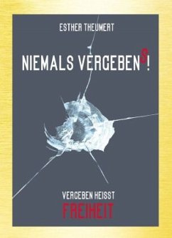 Niemals Vergebens! - Theumert, Esther