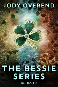 The Bessie Series - Books 1-3 (eBook, ePUB) - Overend, Jody
