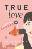 True Love (eBook, ePUB)