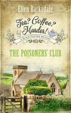 Tea? Coffee? Murder! - The Poisoners’ Club (eBook, ePUB) - Barksdale, Ellen