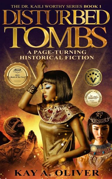 Disturbed Tombs (Dr. Kaili Worthy Series, #1) (eBook, ePUB) Disturbed Tombs (Dr. Kaili Worthy Series, #1) (eBook, ePUB)