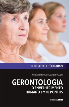 Gerontologia (eBook, PDF) - Acosta, Marco Aurelio de Figueiredo