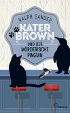 Kater Brown und der mörderische Pinguin / Kater Brown Bd.12 (eBook, ePUB)