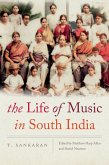 The Life of Music in South India (eBook, ePUB)