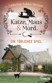 Ein tödliches Spiel / Katze, Maus und Mord Bd.6 (eBook, ePUB)