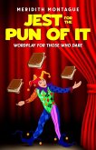 Jest for the Pun of It: Wordplay for Those Who Dare (eBook, ePUB)