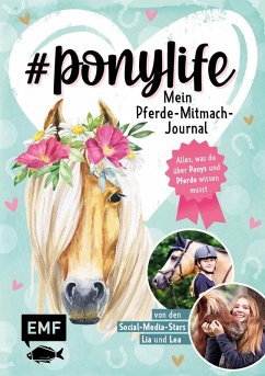 # ponylife - Mein Pferde-Mitmach-Journal von den Social-Media-Stars Lia und Lea   (Mängelexemplar) - Schirdewahn, Lea;Beckmann, Lia