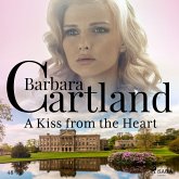 A Kiss from the Heart (Barbara Cartland's Pink Collection 48) (MP3-Download) A Kiss from the Heart (Barbara Cartland's Pink Collection 48) (MP3-Download)