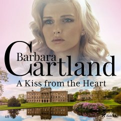 A Kiss from the Heart (Barbara Cartland's Pink Collection 48) (MP3-Download) - Cartland, Barbara