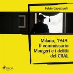 Milano, 1949. Il commissario Maugeri e i delitti del CRAL (MP3-Download)