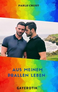Aus meinem prallen Leben (eBook, ePUB) - Crust, Pablo