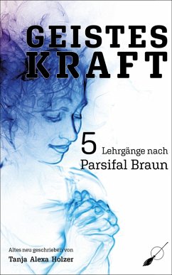 Geisteskraft (eBook, ePUB) - Braun, Parsifal