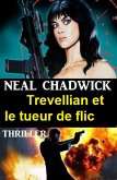 Trevellian et le tueur de flic : Thriller (eBook, ePUB)