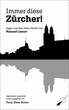 Immer diese Zürcher! (eBook, ePUB) - Lienert, Meinrad