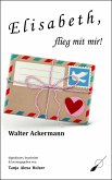Elisabeth, flieg mit mir! (eBook, ePUB)