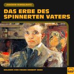 Das Erbe des spinnerten Vaters (MP3-Download)